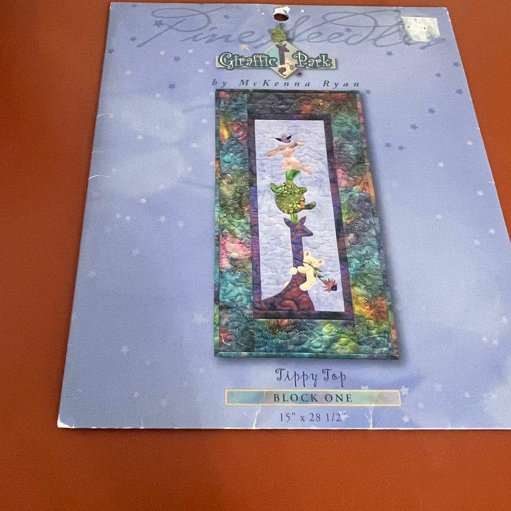Pine Needles Giraffic Park Tippy Top Block‎ One Quilt Pattern McKenna Ryan 2003
